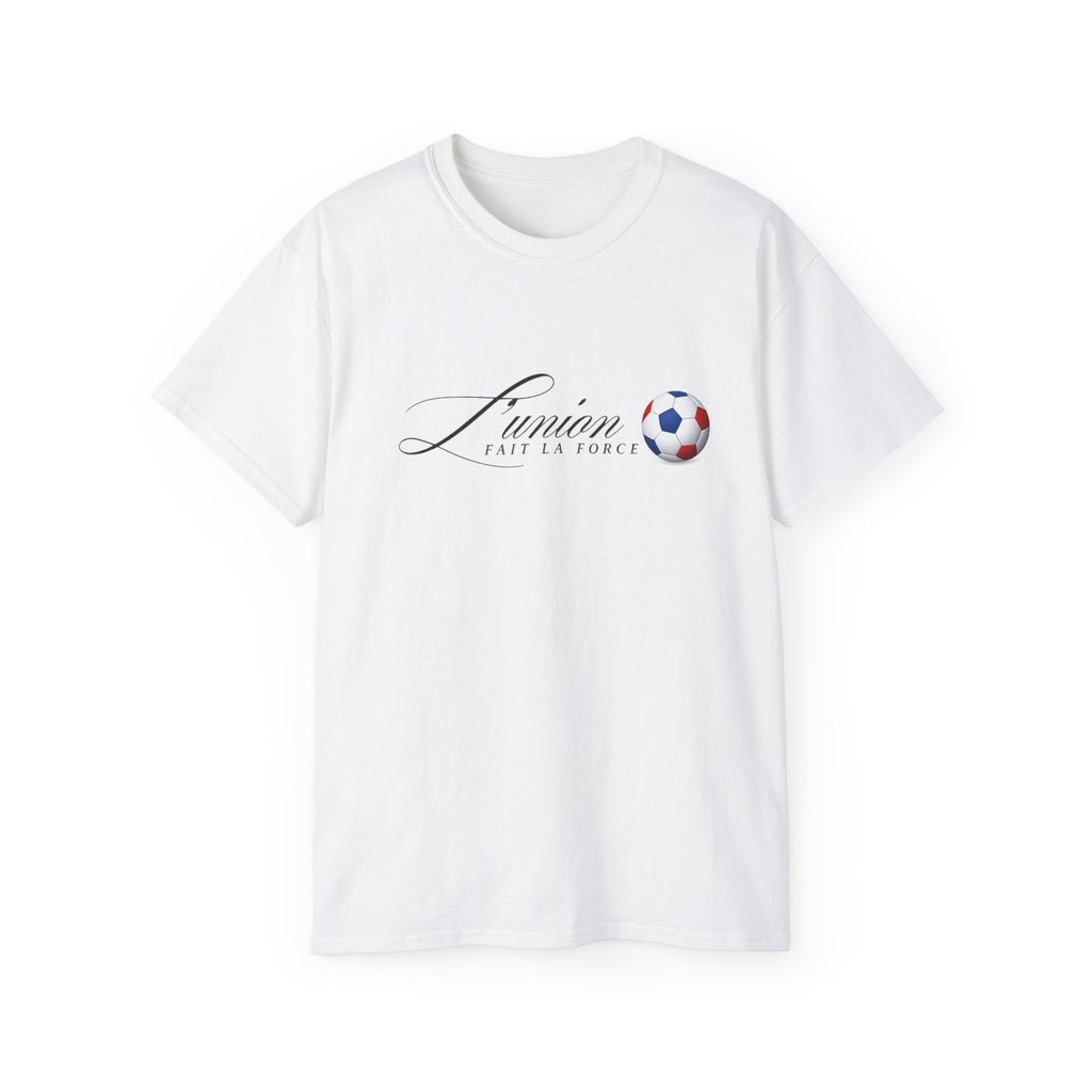 L'Union Fait La Force Tee