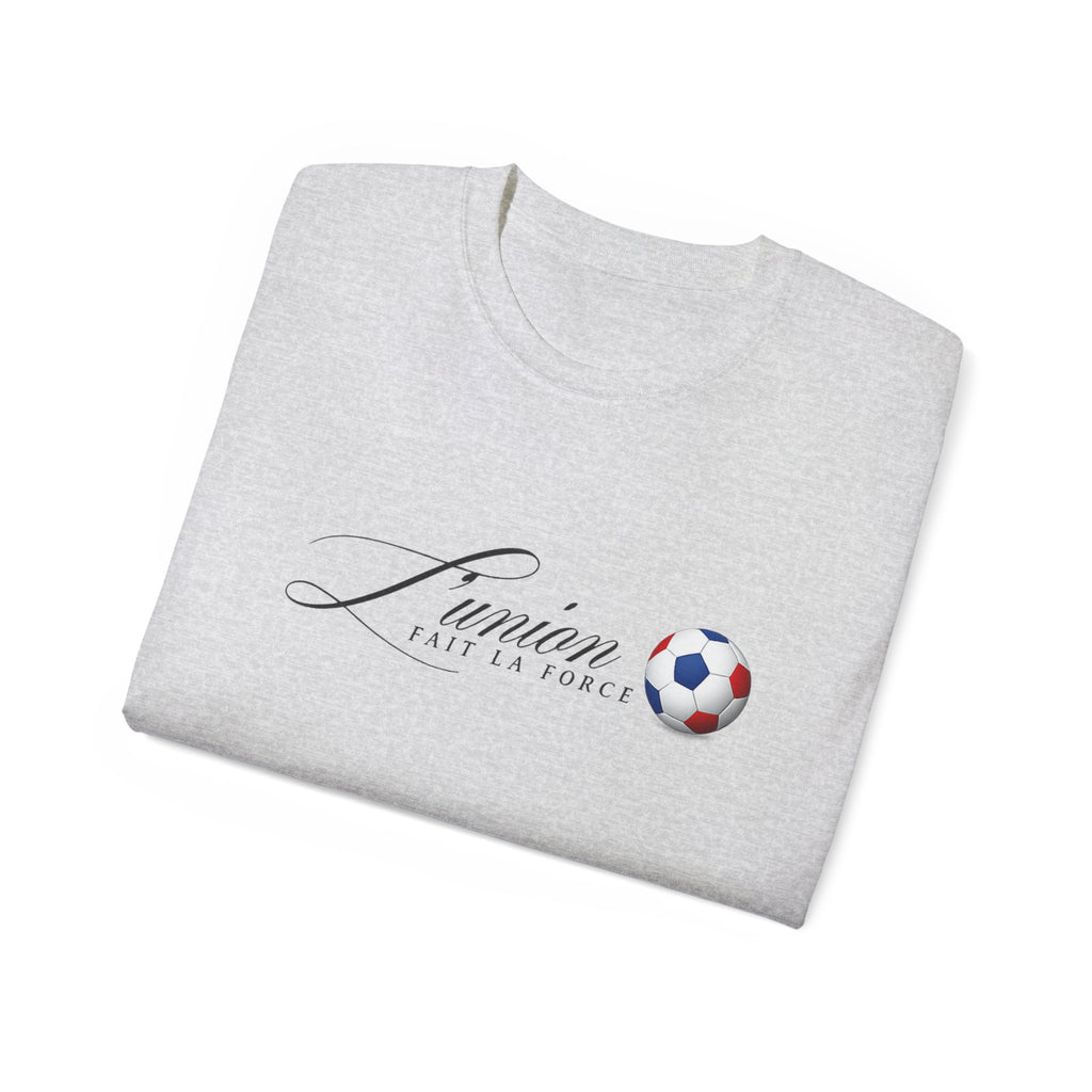 L'Union Fait La Force Tee