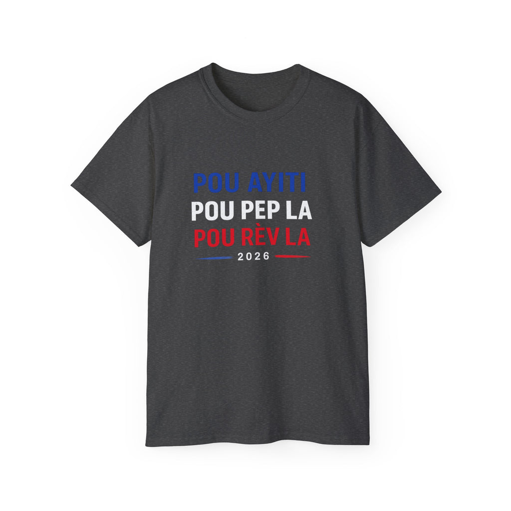 Pou Ayiti Pou Pep La Pou Rèv La Tee