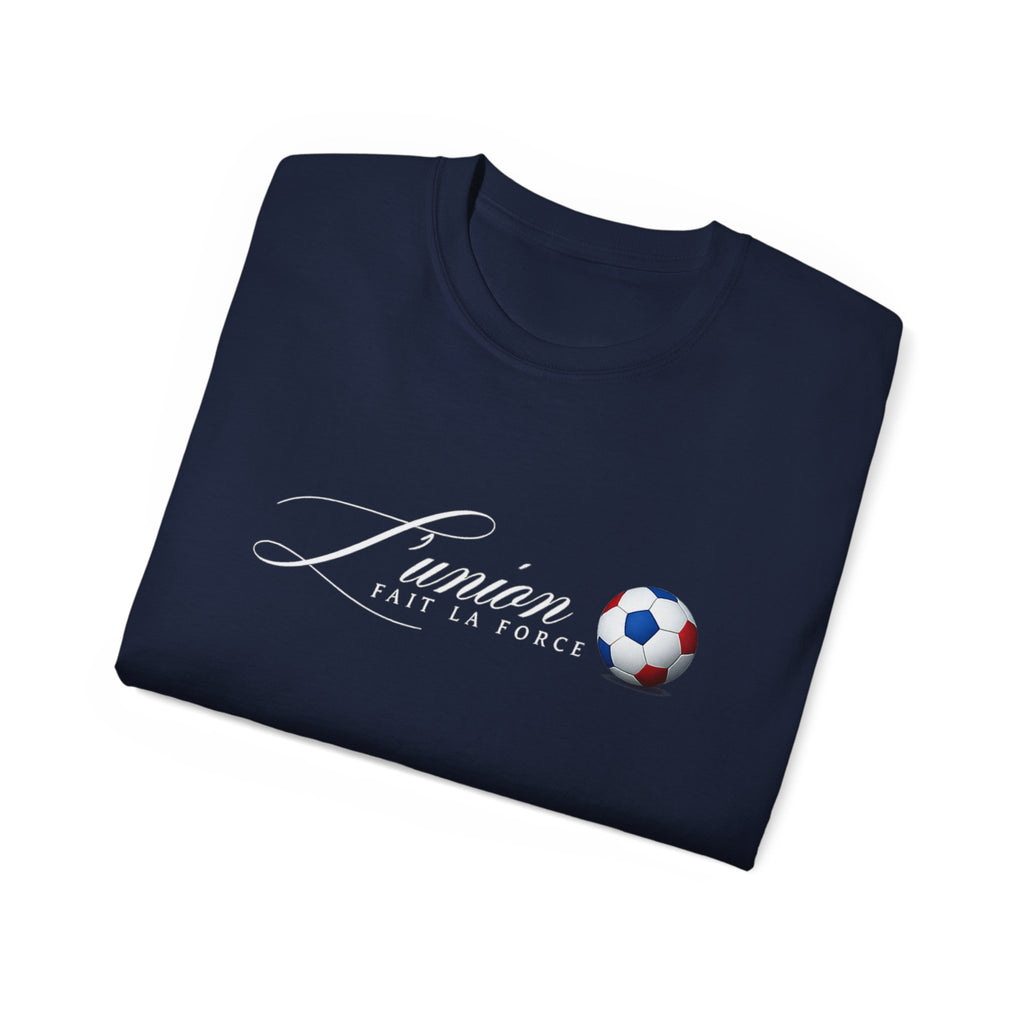 L'Union Fait La Force Tee