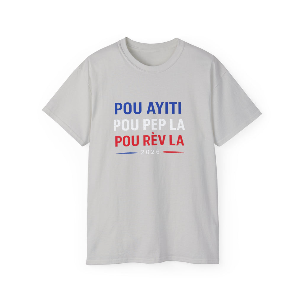 Pou Ayiti Pou Pep La Pou Rèv La Tee