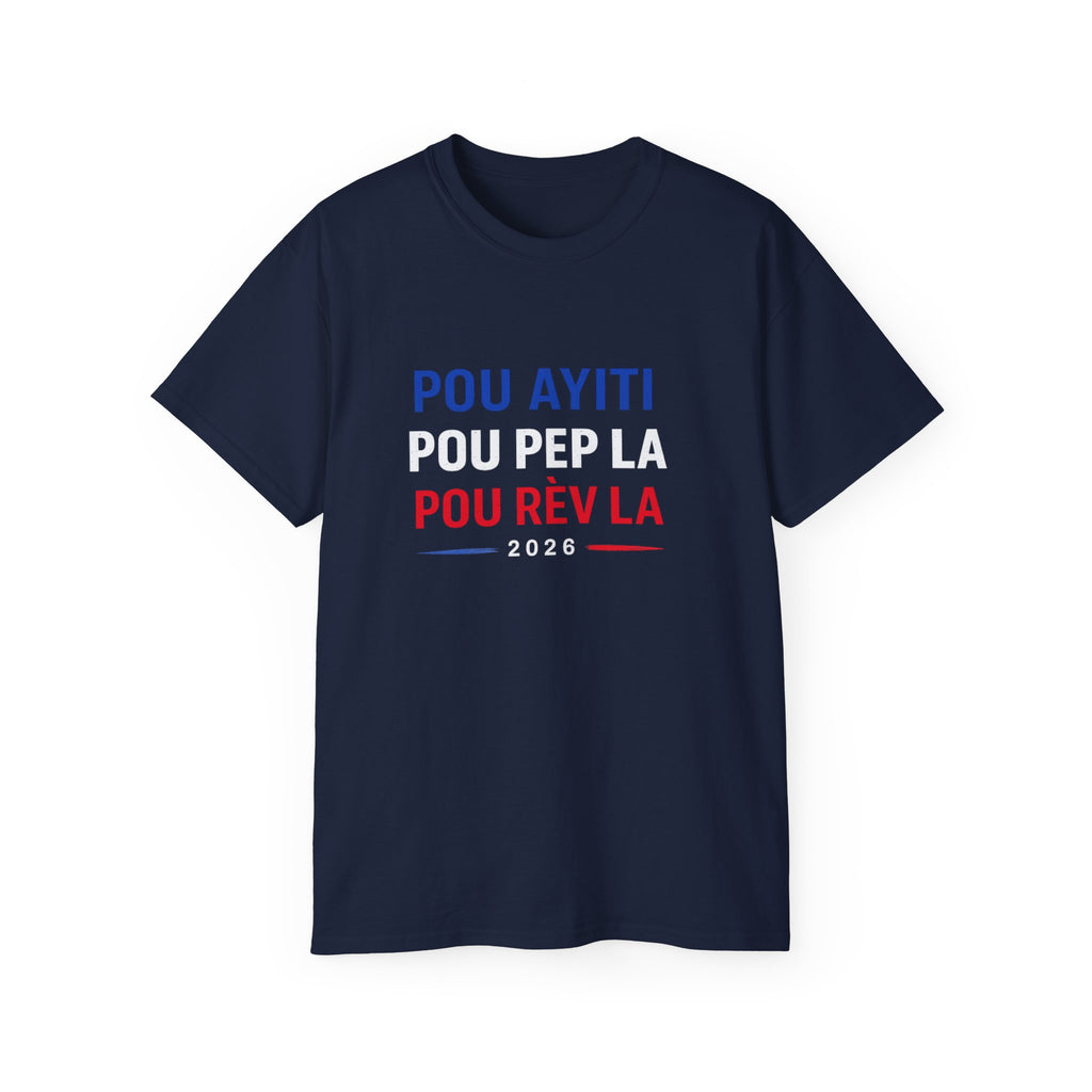 Pou Ayiti Pou Pep La Pou Rèv La Tee