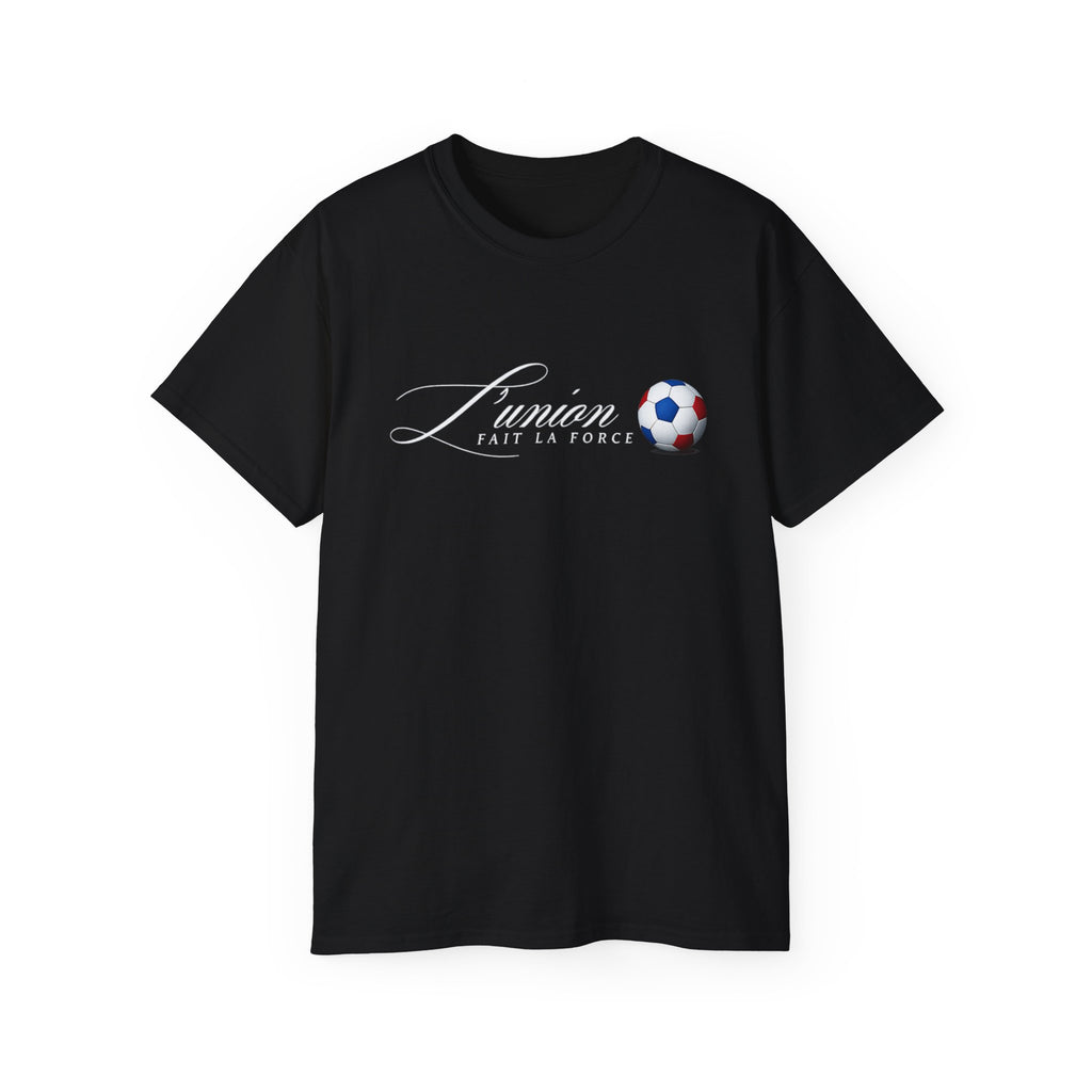 L'Union Fait La Force Tee