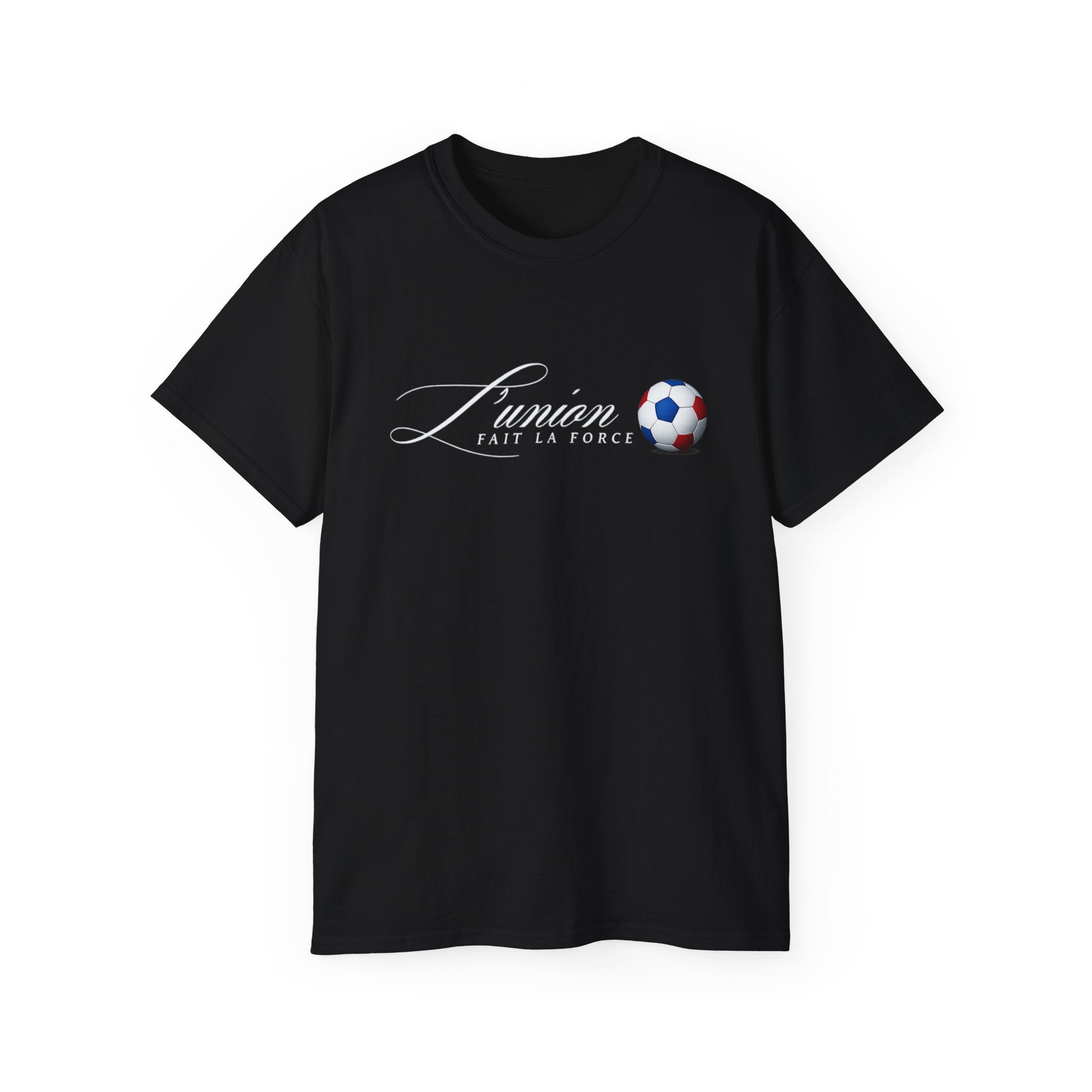 L'Union Fait La Force Tee