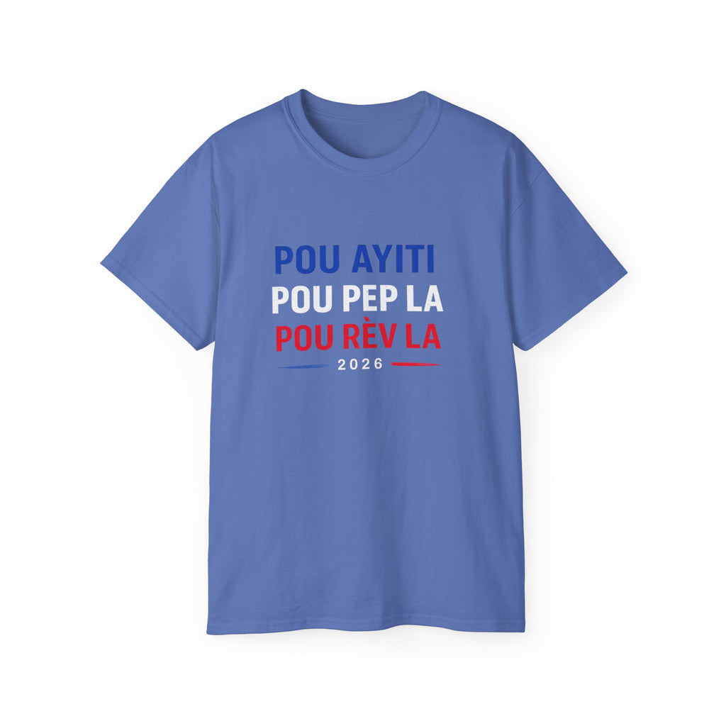 Pou Ayiti Pou Pep La Pou Rèv La Tee
